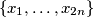 \{x_1, \ldots, x_{2n}\}