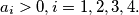 a_i > 0, i = 1, 2, 3, 4.